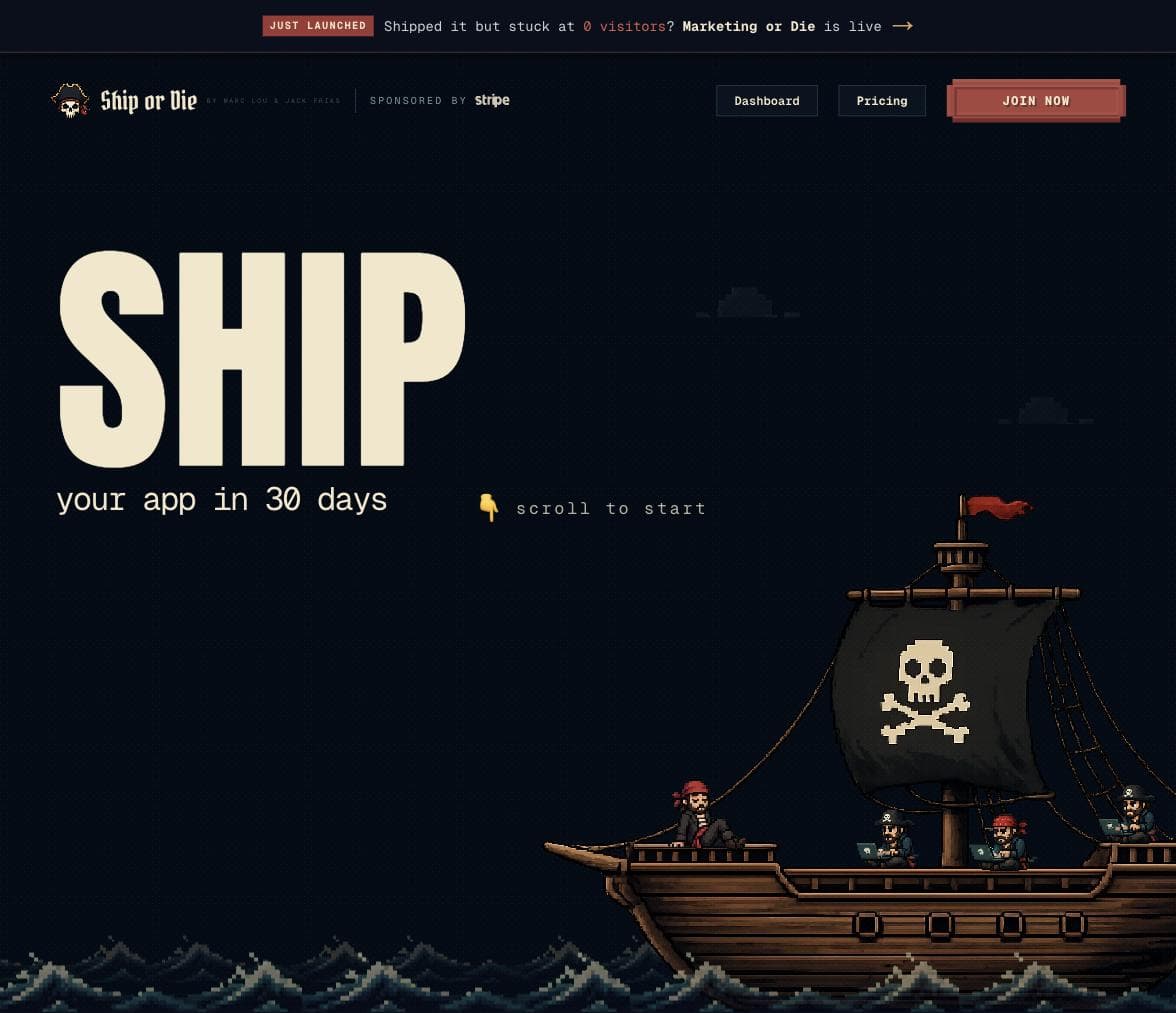 Ship or Die home page: large SHIP text next to a pixel-art pirate ship, with the tagline your app in 30 days.